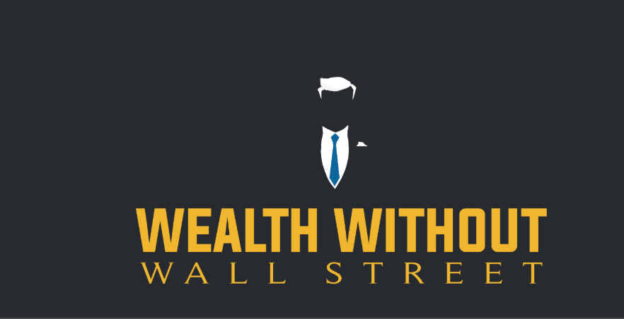 Wealth Without Wallstreet