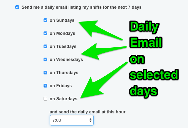 Daily email reminder of scheduled shifts